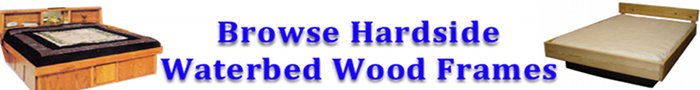 Hardside Waterbed Wood Frames